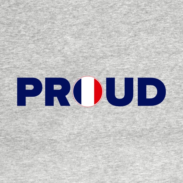 Proud French by MessageOnApparel